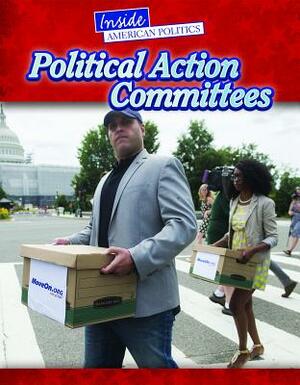 Political Action Committees by Charlie Samuels