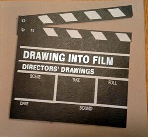 Drawing Into Film: Directors' Drawings: March 26-April 24, 1993 by Sergei Eisenstein