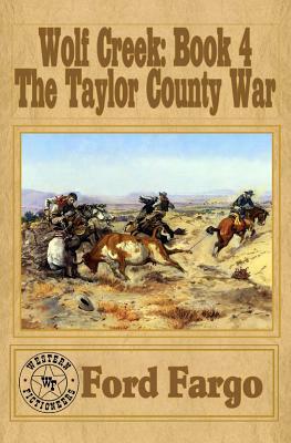 Wolf Creek: The Taylor County War by Douglas Hirt, James Reasoner, Troy D. Smith