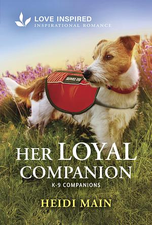 Her Loyal Companion: An Uplifting Inspirational Romance by Heidi Main