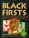 Black Firsts: 2,000 Years of Extraordinary Achievement by Casper Leroy Jordan, Jessie Carney Smith