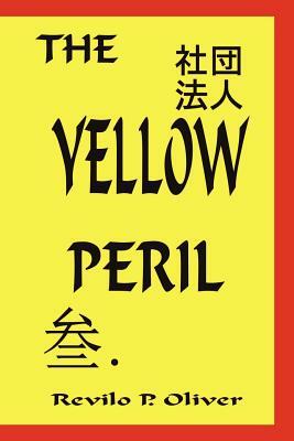 The Yellow Peril by Revilo P. Oliver