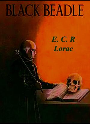 Black Beadle by E.C.R. Lorac