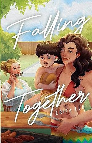 Falling Together by Erica Lee