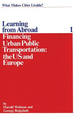 Financing Urban Public Transportation in the United States and Europe by Harold Wolman