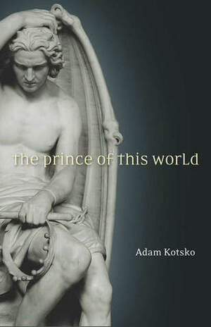 The Prince of This World by Adam Kotsko