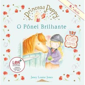 O Pónei Brilhante by Janey Louise Jones