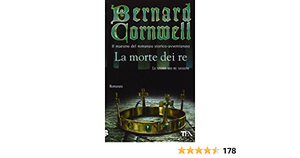 La morte dei re by Bernard Cornwell