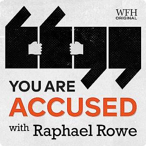 You are accused  by Raphael Rowe