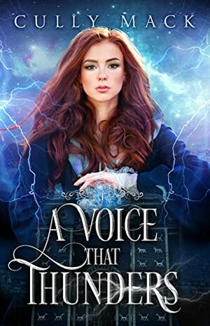 A Voice That Thunders by Cully Mack