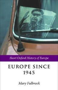 Europe since 1945 by Mary Fulbrook