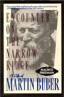 Encounter on the Narrow Ridge by Maurice Friedman