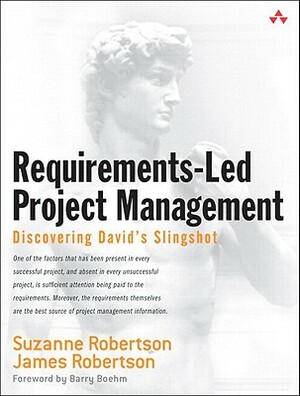 Requirements-Led Project Management: Discovering David's Slingshot (Paperback) by Suzanne Robertson, James Robertson