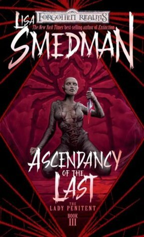 Ascendancy of the Last by Lisa Smedman