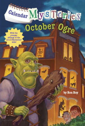 October Ogre by Ron Roy, John Steven Gurney