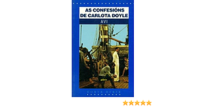 As confesións de Carlota Doyle by Avi