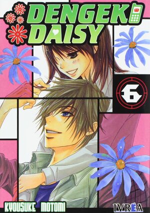 Dengeki Daisy #6 by Kyousuke Motomi