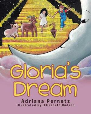 Gloria's Dream by Adriana Pernetz