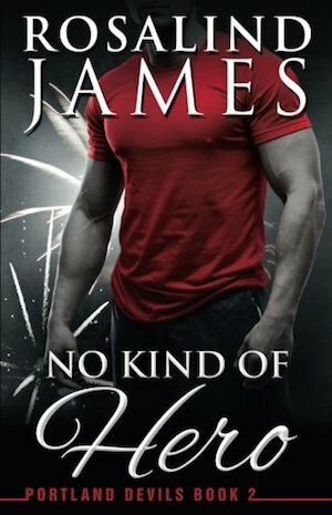 No Kind of Hero by Rosalind James