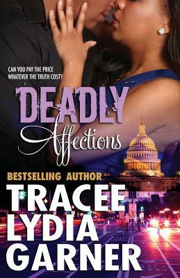 Deadly Affections by Tracee Lydia Garner