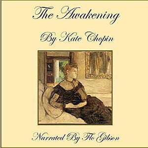 The Awakening by Kate Chopin