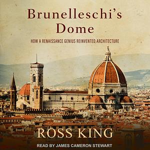 Brunelleschi's Dome by Ross King