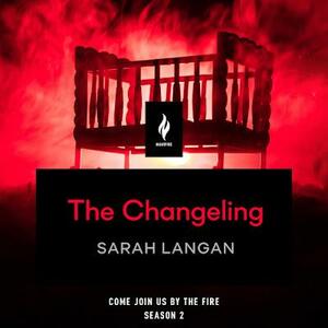 The Changeling by Sarah Langan