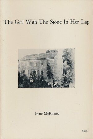 The girl with the stone in her lap by Irene McKinney