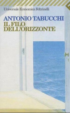 Il filo dell'orizzonte by Antonio Tabucchi