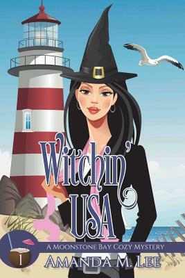 Witchin' USA by Amanda M. Lee