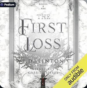 The First Loss by J.D. Linton