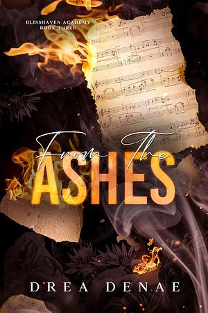 From the Ashes by Drea Denae