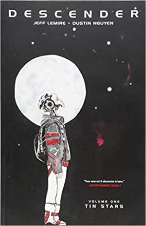 Descender, Vol. 1: Estrelas de Lata by Dustin Nguyen, Jeff Lemire
