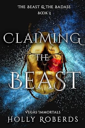 Claiming the Beast by Holly Roberds