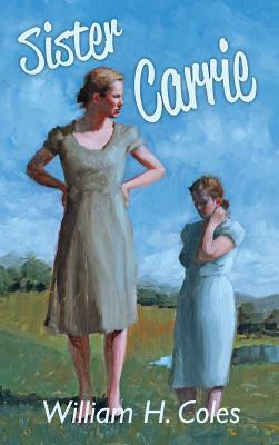 Sister Carrie by William H. Coles