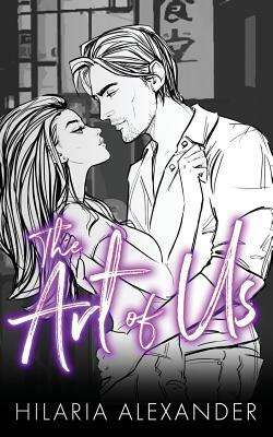 The Art of Us - Special Edition by Hilaria Alexander