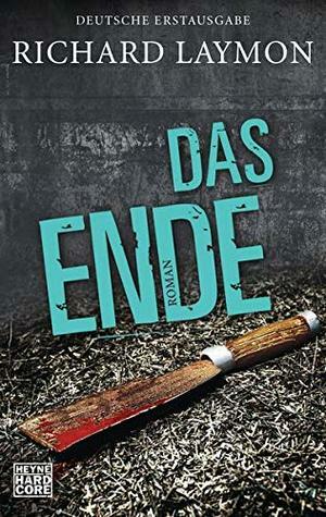 Das Ende: Roman by Richard Laymon