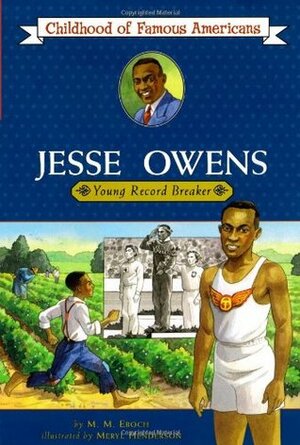 Jesse Owens: Young Record Breaker by Meryl Henderson, M.M. Eboch