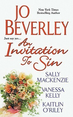 An Invitation to Sin by Vanessa Kelly, Sally MacKenzie, Jo Beverley, Kaitlin O'Riley