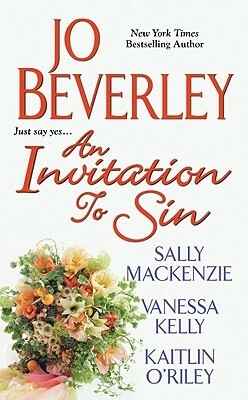 An Invitation to Sin by Jo Beverley, Vanessa Kelly, Sally MacKenzie, Kaitlin O'Riley