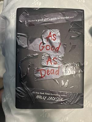 As Good As Dead by Holly Jackson