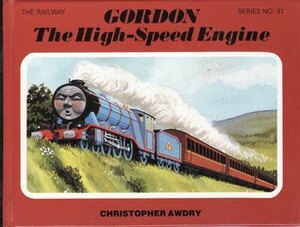 Gordon the High Speed Engine by Christopher Awdry, Clive Spong