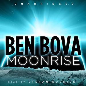 Moonrise by Ben Bova