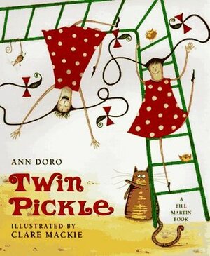 Twin Pickle by Ann Doro, Clare MacKie