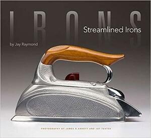 Streamlined Irons by Jay Raymond