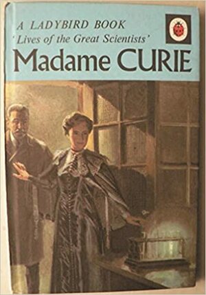 Madame Curie by L. Du Garde Peach