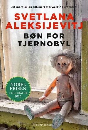 Bøn for Tjernobyl by Keith Gessen, Alma Lapinskienė, Svetlana Alexiévich