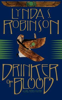 Drinker of Blood by Lynda S. Robinson
