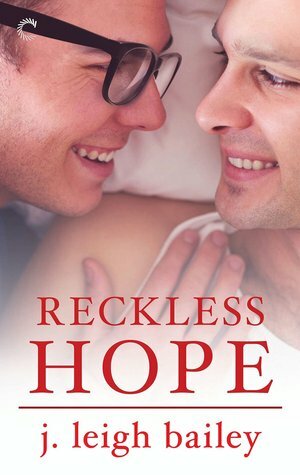 Reckless Hope by J. Leigh Bailey