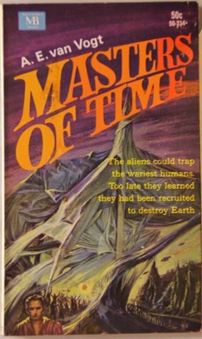 Masters of Time by A.E. van Vogt